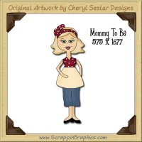 Mommy To Be Single Graphics Clip Art Download